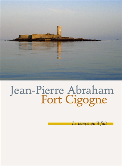 Fort-Cigogne: récit