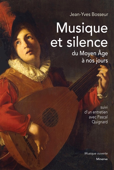 Musique et silence: du Moyen Age à nos jours