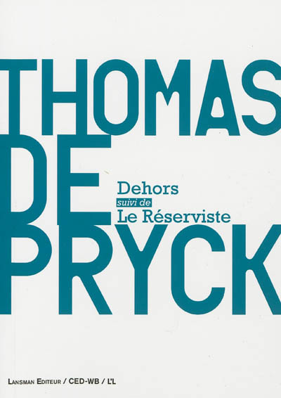 Dehors - le reserviste