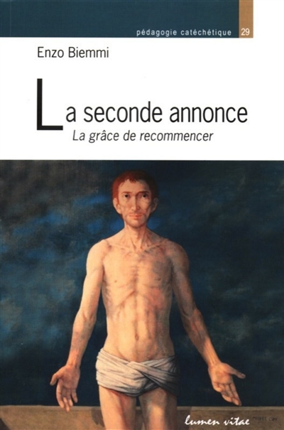 La seconde annonce: la grâce de recommencer