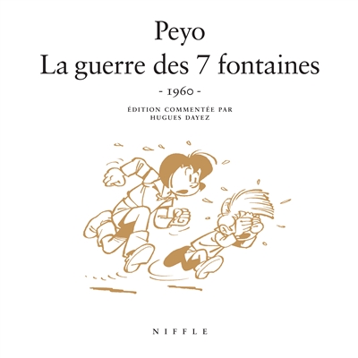 Johan et Pirlouit. Vol. 10. La guerre des 7 fontaines: 1960