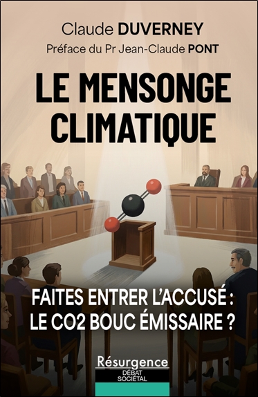 Le mensonge climatique: faites entrer l'accusé: le CO2 bouc émissaire?