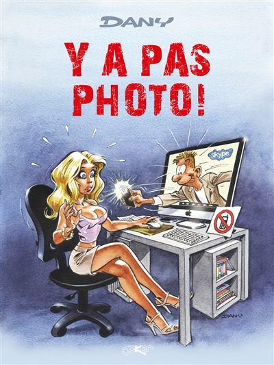 Les blagues de Dany. Vol. 2. Y a pas photo!