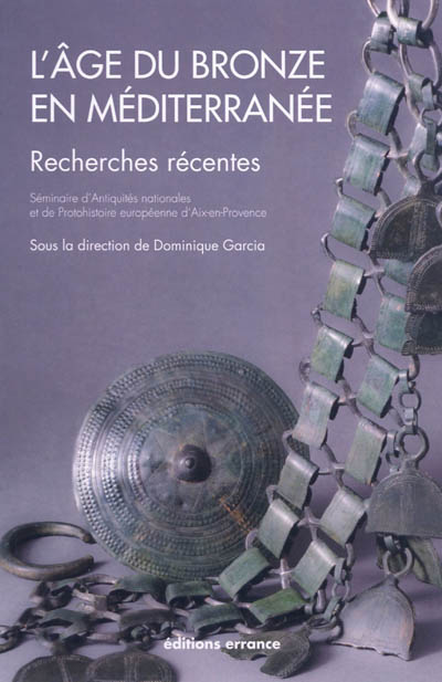L'âge du bronze en Méditerranée: recherches récentes