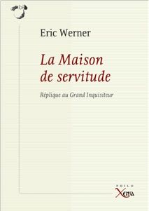 La maison de servitude: réplique au Grand Inquisiteur: essai