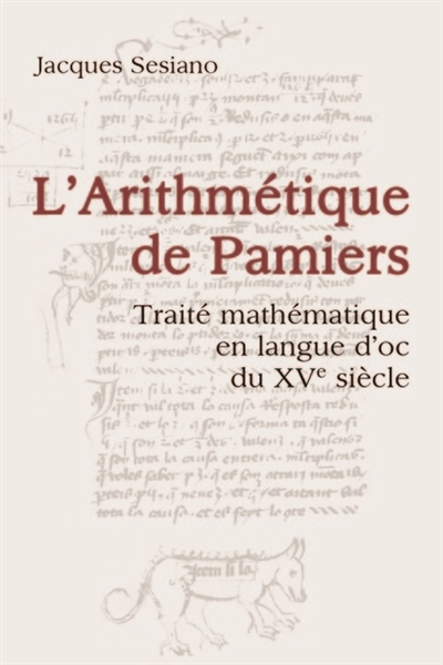 L'Arithmétique de Pamiers - Traité mathématique en langue d'oc du XVe siècle