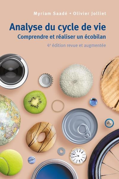 Analyse du cycle de vie: comprendre et réaliser un écobilan