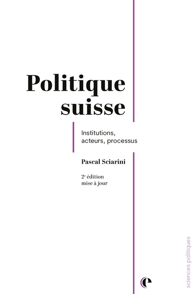 Politique suisse: institutions, acteurs, processus