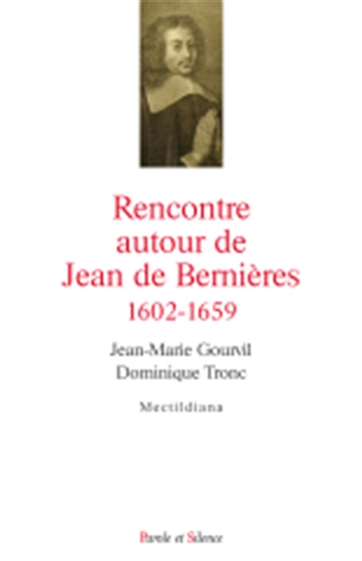 Rencontres autour de Jean de Bernières: 1602-1659