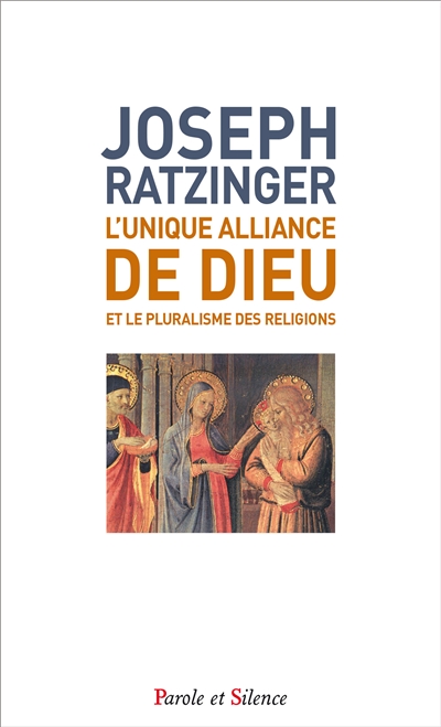 L'unique alliance de Dieu et le pluralisme des religions