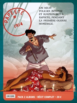 Papeete 1914: pack 2 albums, récit complet