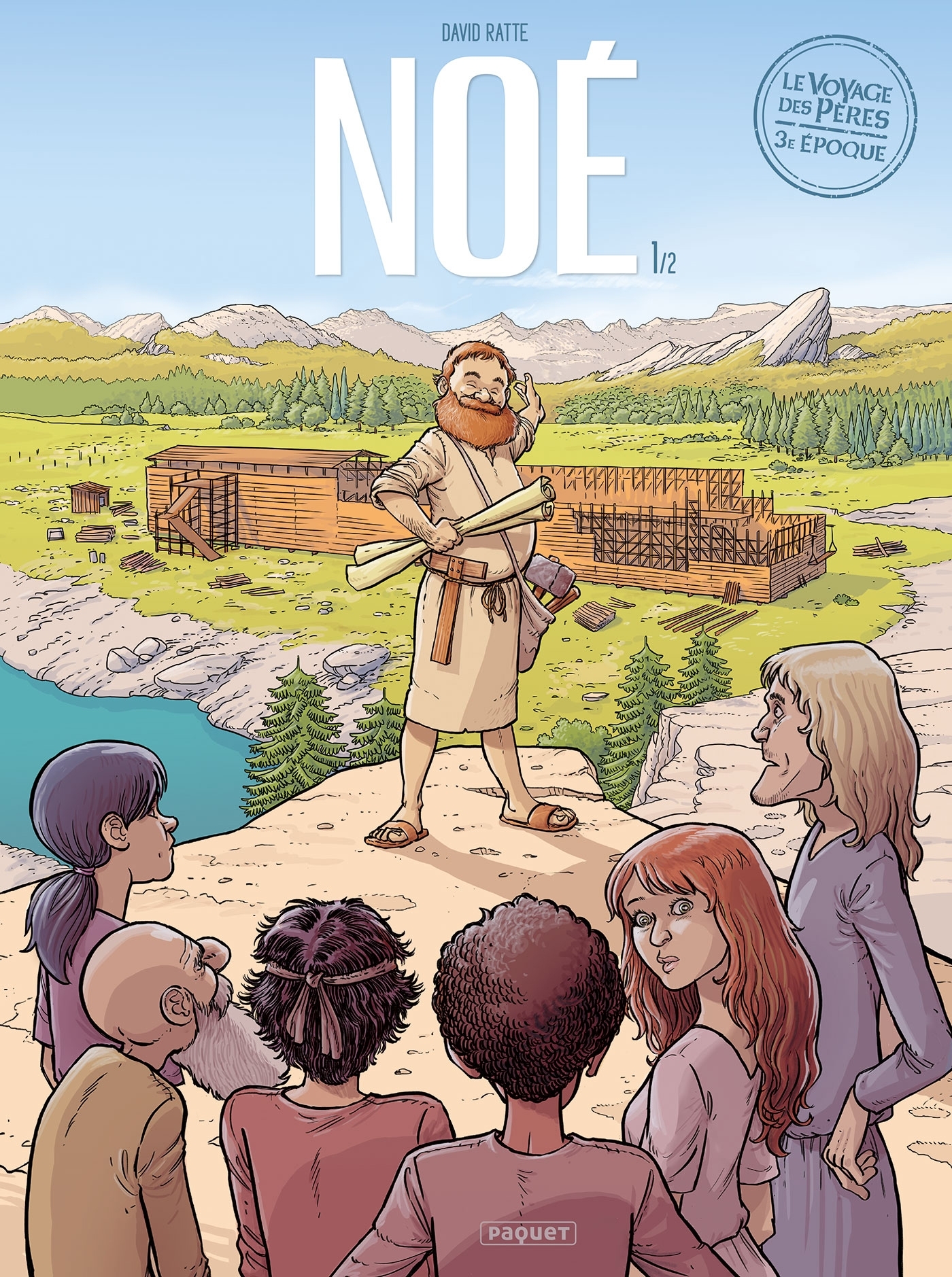 Le voyage des pères: 3e époque. Vol. 1. Noé. Vol. 1