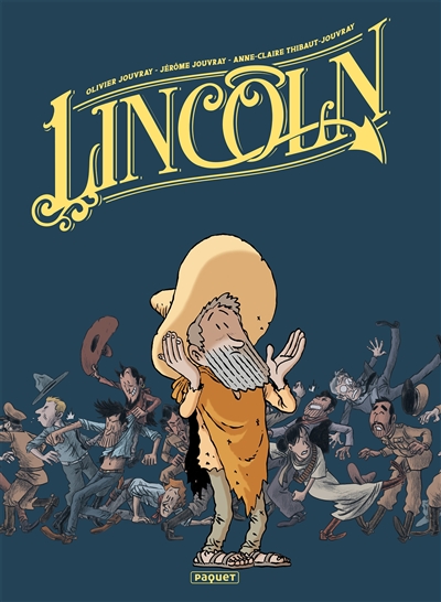 Lincoln: intégrale. Vol. 2. Tomes 4-6