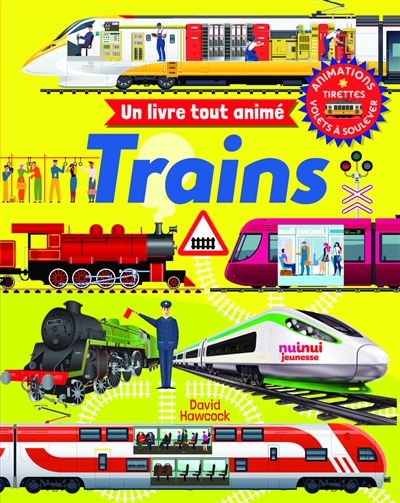 Trains: un livre tout animé
