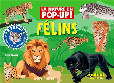 La nature en pop up - Félins