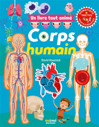 Corps humain: un livre tout animé