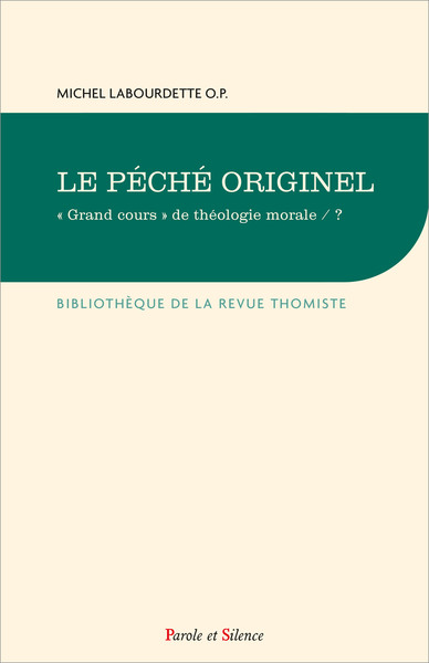 Grand cours de théologie morale. Vol. 5. Le péché originel: suivi d'une seconde version: trois articles de la Revue thomiste, 1983-1985