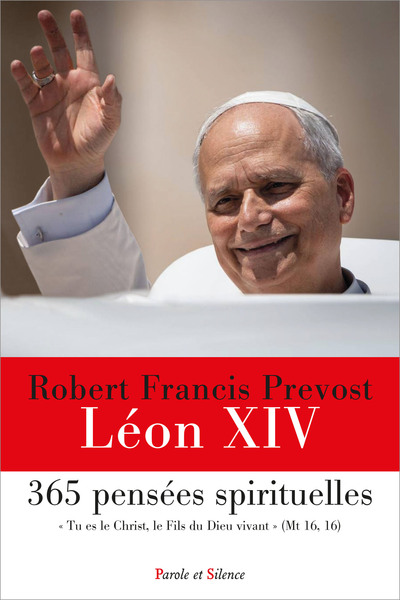 365 pensées spirituelles du pape Léon XIV