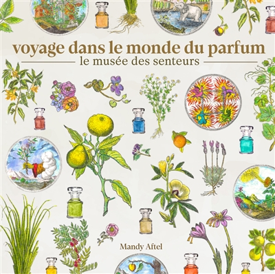 Voyage dans le monde du parfum: le musée des senteurs