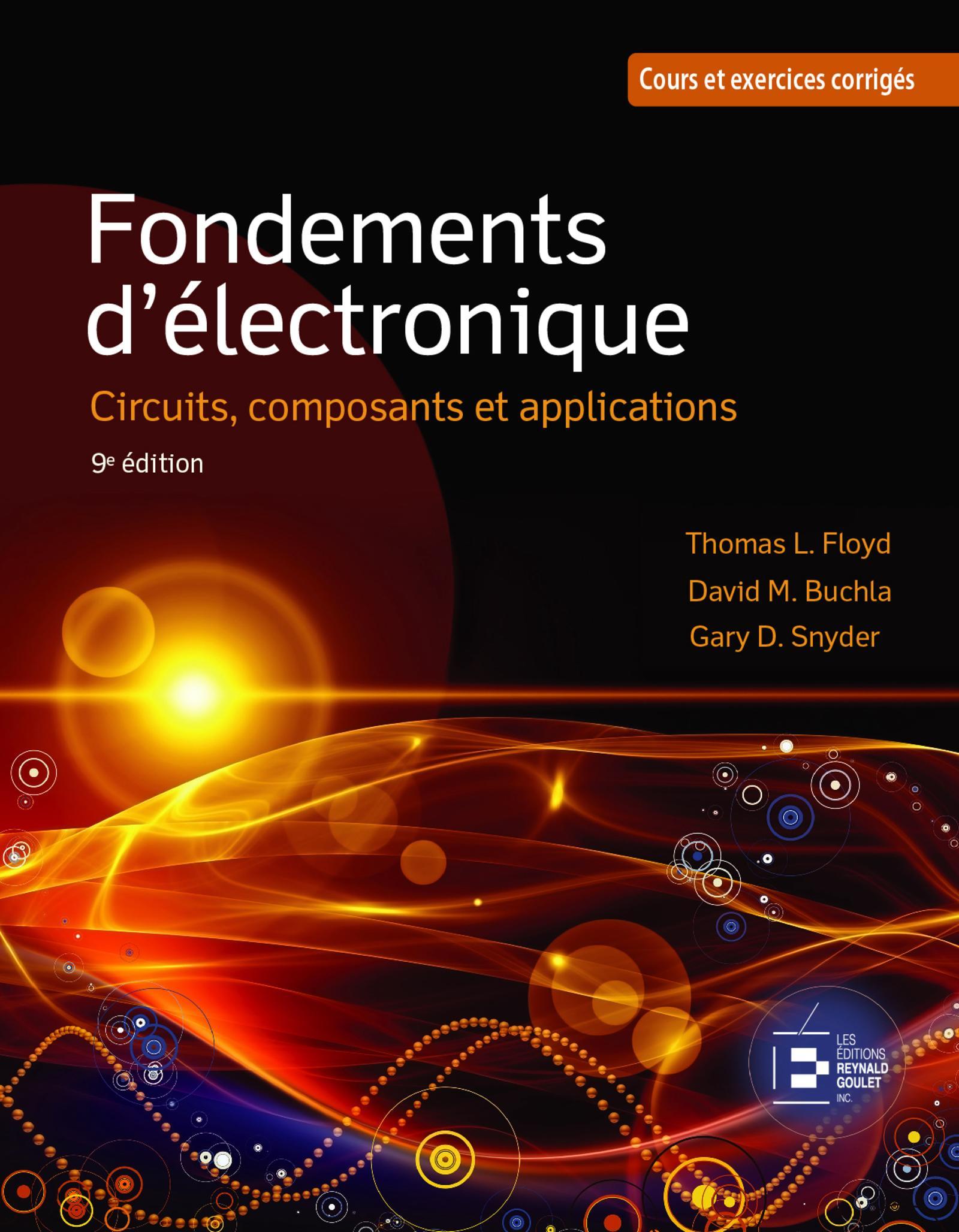 Fondements d'électronique: Circuits, composants et applications