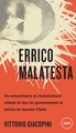 Errico Malatesta: vie extraordinaire du révolutionnaire redouté de tous les gouvernements et polices du royaume d'Italie