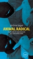 Animal radical: Histoire et sociologie de l'antispcésime