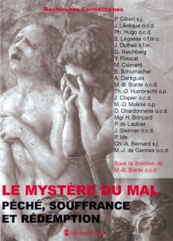 Le mystère du mal: péché, souffrance et rédemption