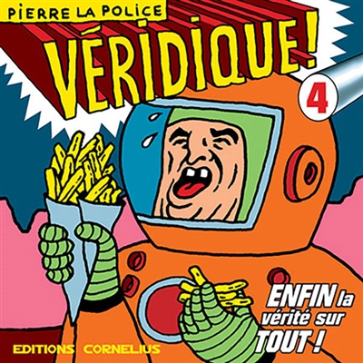 Véridique. Vol. 4
