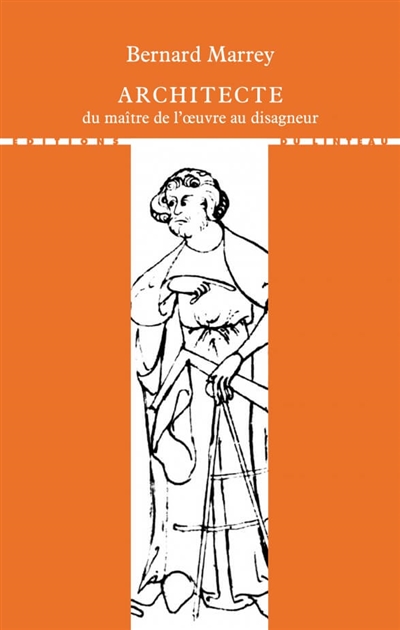 Architecte, du maître de l'oeuvre au disagneur