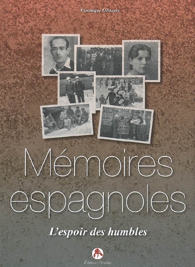 Mémoires espagnoles: l'espoir des humbles