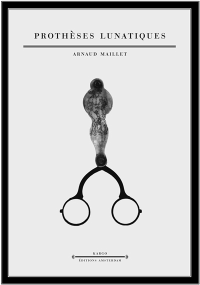 Prothèses lunatiques: les lunettes, de la science aux fantasmes