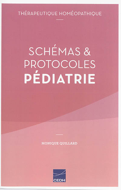 Schémas et protocoles pédiatrie - thérapeutique homéopathique