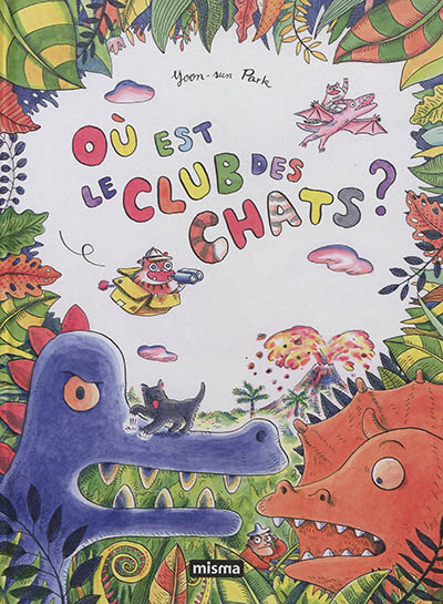 Le club des chats. Où est le club des chats?