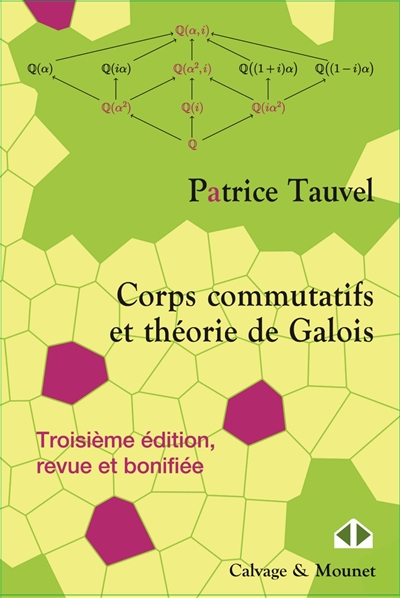 Corps commutatifs et théorie de Galois: cours et exercices