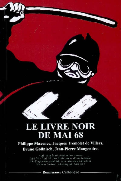Le livre noir de Mai 68: actes du colloque tenu à l'Asiem à Paris le 18 mai 2008