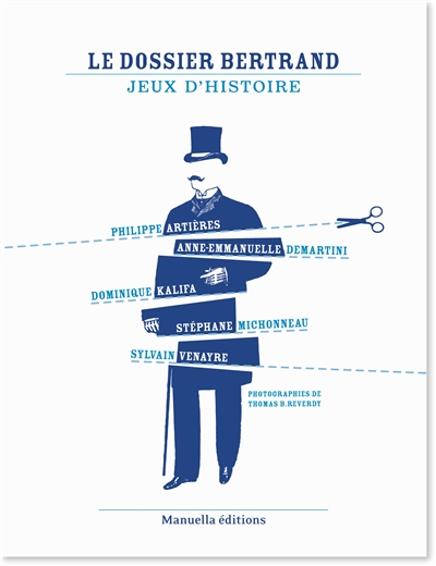 Le dossier Bertrand: jeux d'histoire