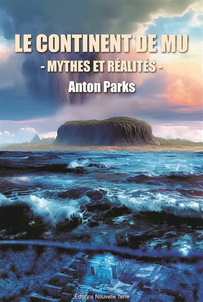 Le continent de Mu: mythes et réalités