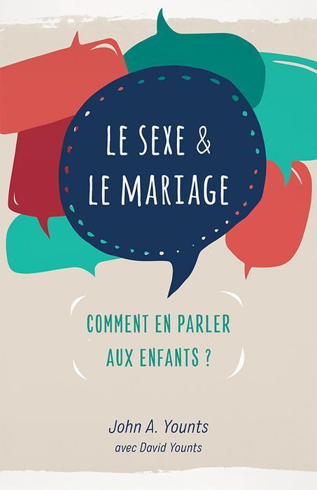 Le sexe & le Mariage - Comment en parler aux enfants?