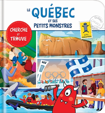 Le Québec et ses petits monstres: Cherche et trouve
