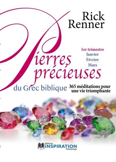 Pierres précieuses du grec biblique | 1er trimestre (Janvier, Février, Mars): 365 méditations pour une vie triomphante 1