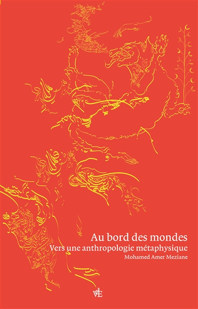 Au bord des mondes - Vers un tournant métaphysique de l'anthropologie