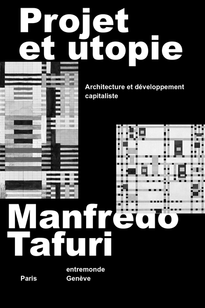 Projet et utopie: architecture et développement capitaliste