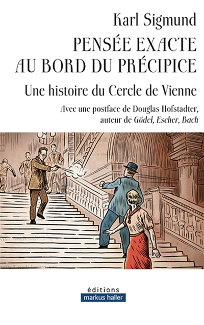 Pensée exacte au bord du précipice: une histoire du Cercle de Vienne