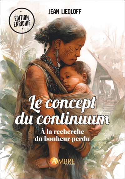 Le concept du continuum: à la recherche du bonheur perdu