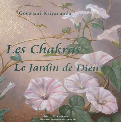 Les chakras: le jardin de Dieu