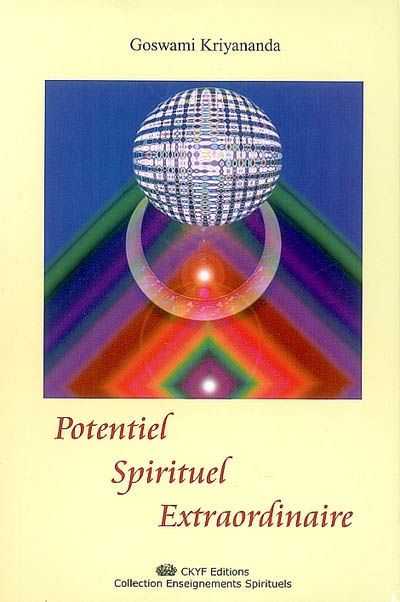 Potentiel, spirituel, extraordinaire