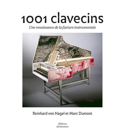 1.001 clavecins: une renaissance de la facture instrumentale