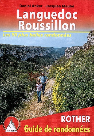 Languedoc-Roussillon: les 50 plus belles randonnées