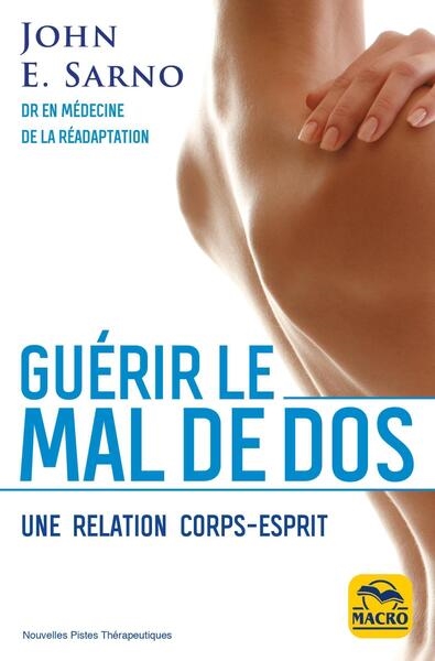 Guérir le mal de dos: une relation corps-esprit