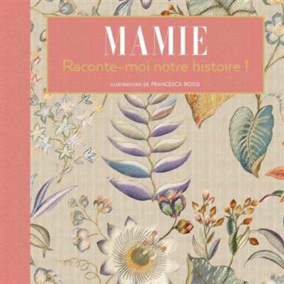 Mamie, raconte-moi notre histoire!